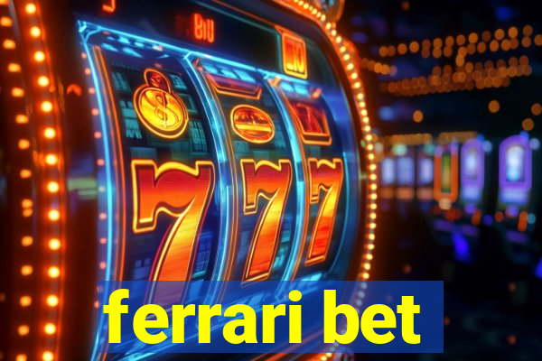 ferrari bet